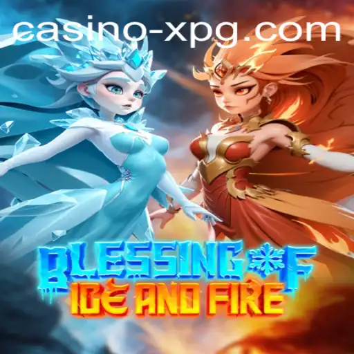 Exploring the Enchanting World of BlessingofIceandFire: A Comprehensive Guide for Players
