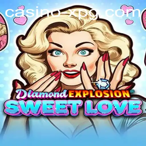 Uncover the Excitement of DiamondExplosionSweetLove: A Comprehensive Guide